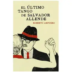 DEBOLSILLO - El Ultimo Tango De Salvador Allende