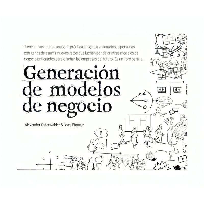 TOP10BOOKS - LIBRO GENERACION DE MODELOS DE NEGOCIOS / ALEXANDER OSTERWALDER - YVES PIGNEUR