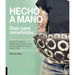BLUME - Hecho A Mano. Guía Para Ceramistas