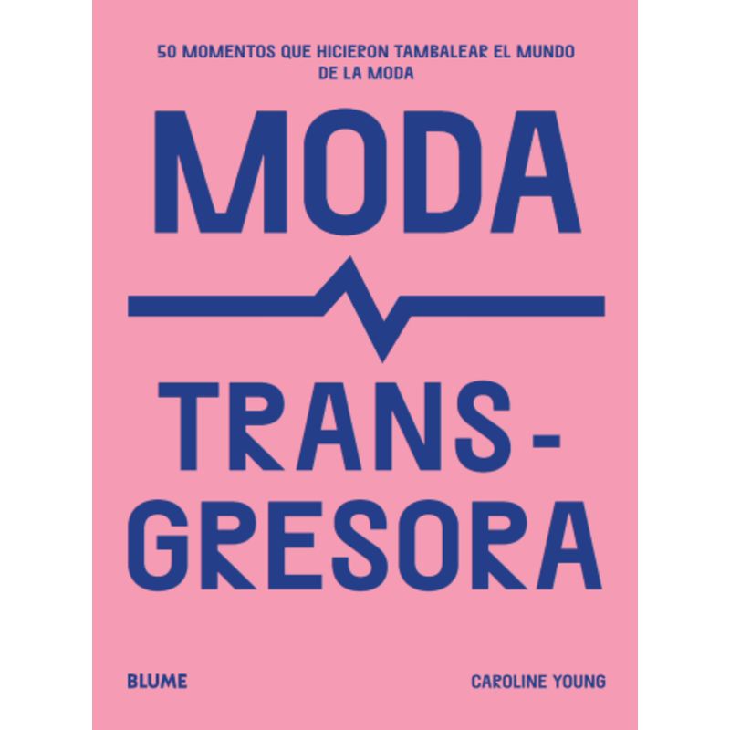 BLUME - Libro Moda Transgresora