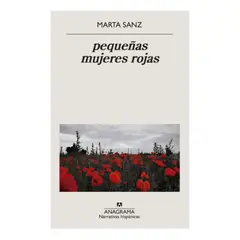 ANAGRAMA - Libro Pequeñas Mujeres Rojas - Marta Sanz