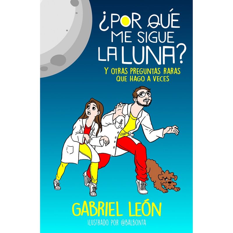 PENGUIN RANDOM HOUSE - LIBRO Por Que Me Sigue La Luna? Y Otras Pregun