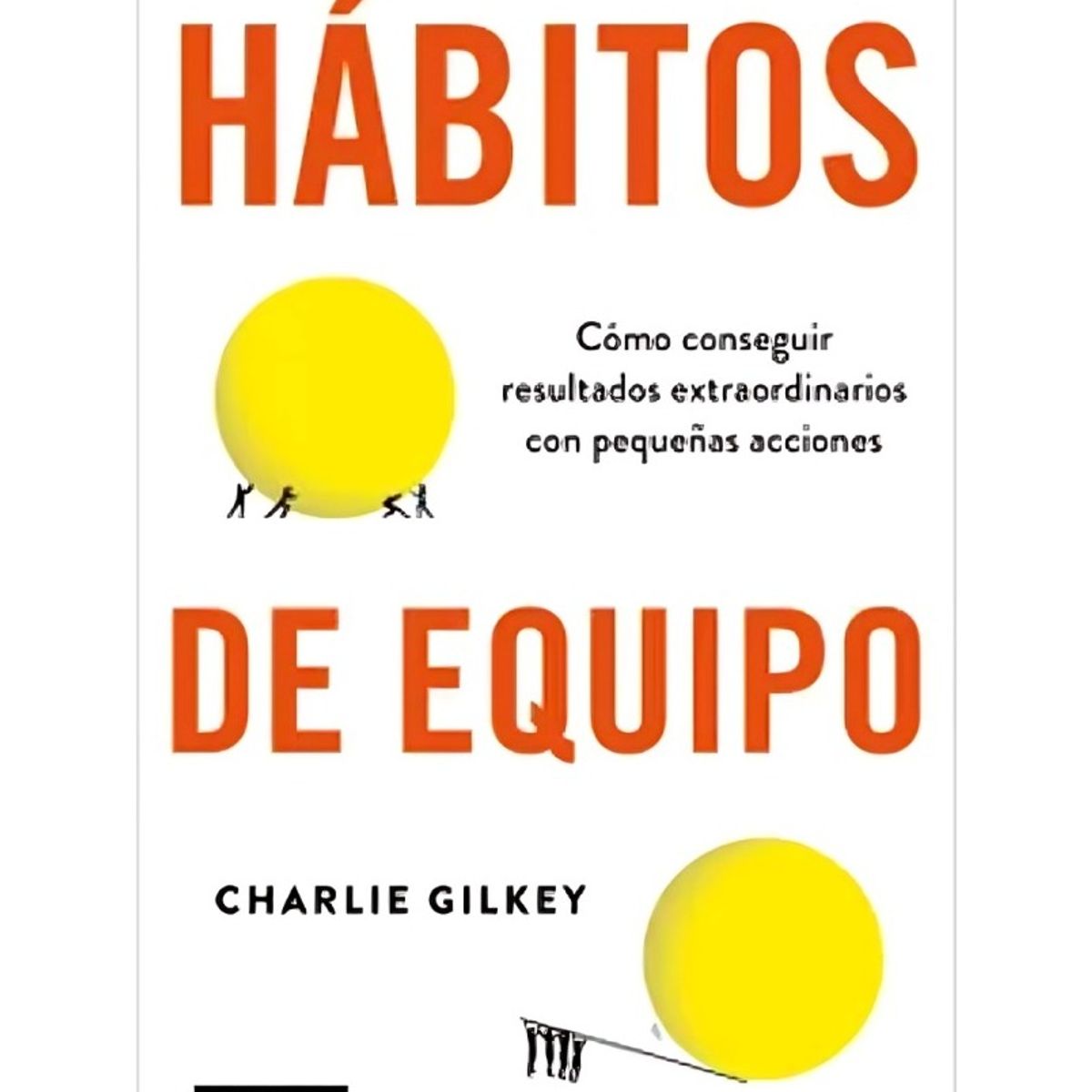 TOP10BOOKS - LIBRO Hábitos De Equipo - Hábitos De Equipo