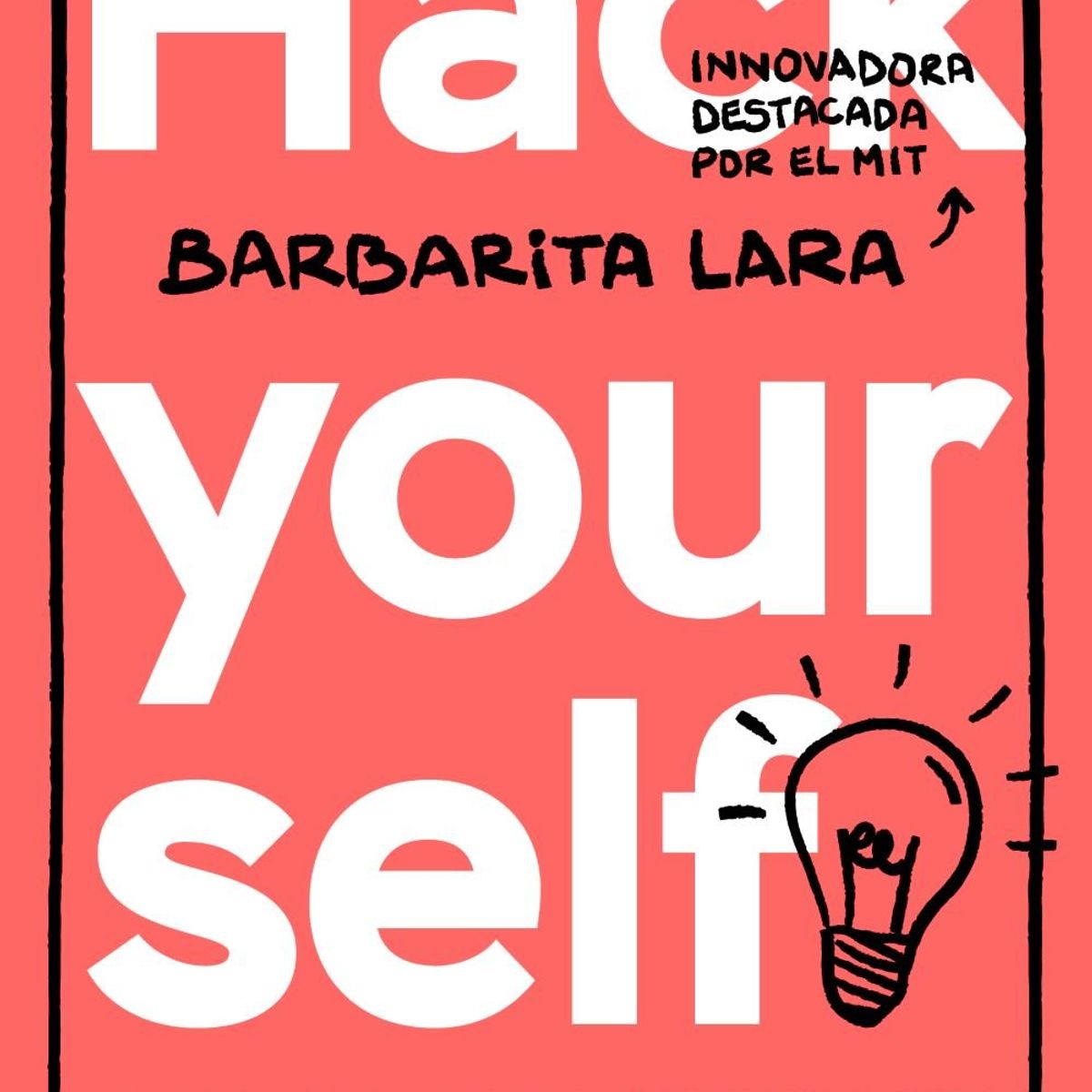 BRUGUERA - Libro Hack yourself - Barbarita Lara Martínez