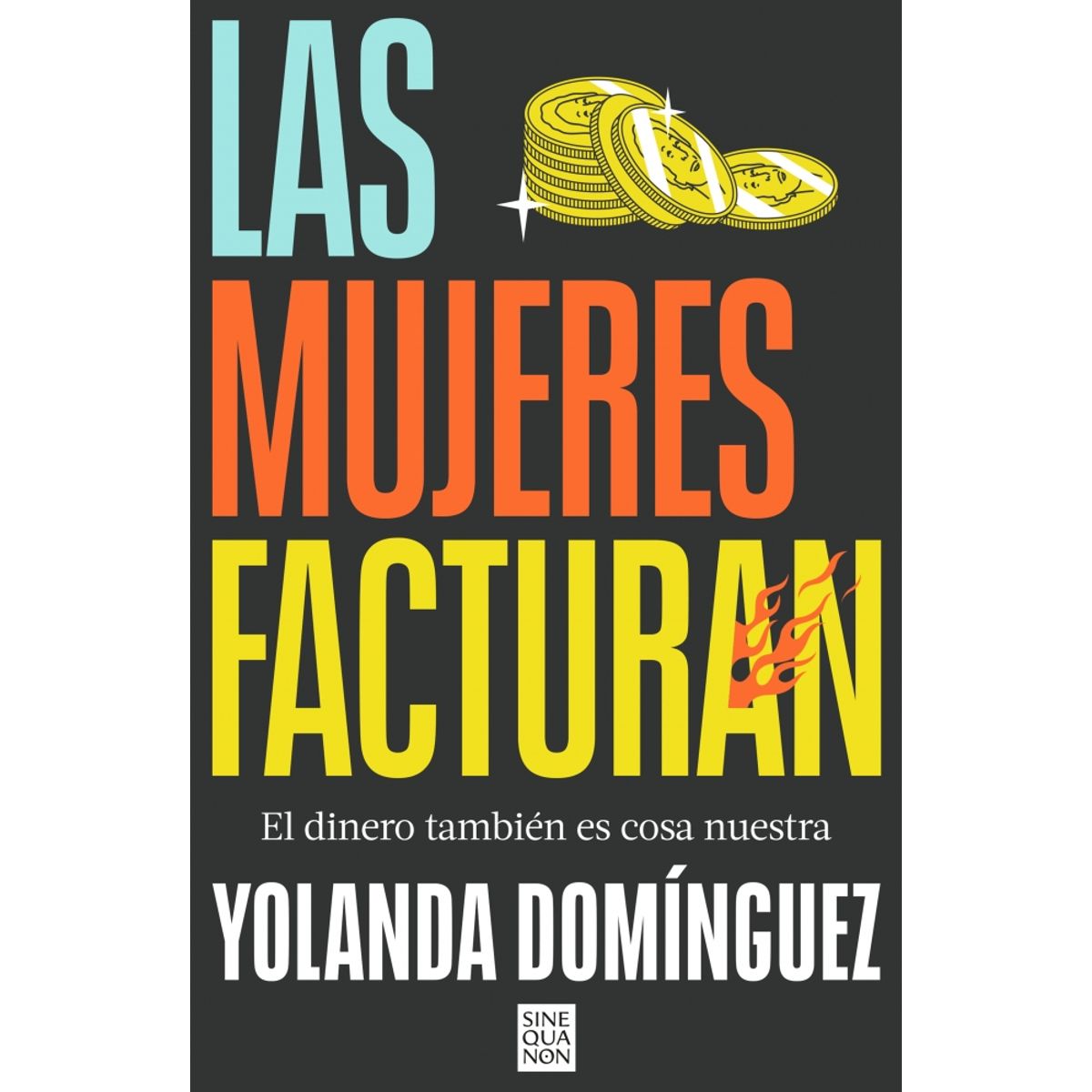 EDICIONES B - Libro Las mujeres facturan - Yolanda Domínguez