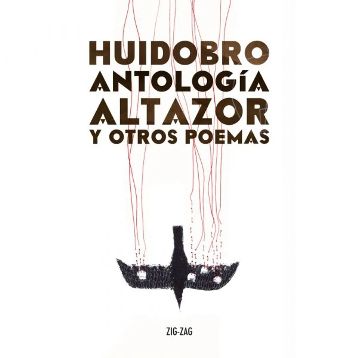 ZIG ZAG - Antología Altazor y otros relatos