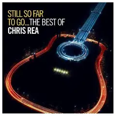 HITWAY MUSIC - CHRIS REA - STILL SO FAR TO GO: THE BEST OF (2CD) - CD