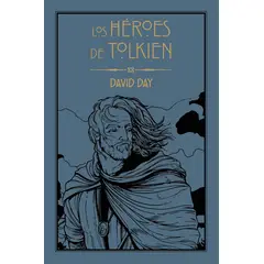 EDICIONES MINOTAURO - Libro Los Héroes de Tolkien - David Day