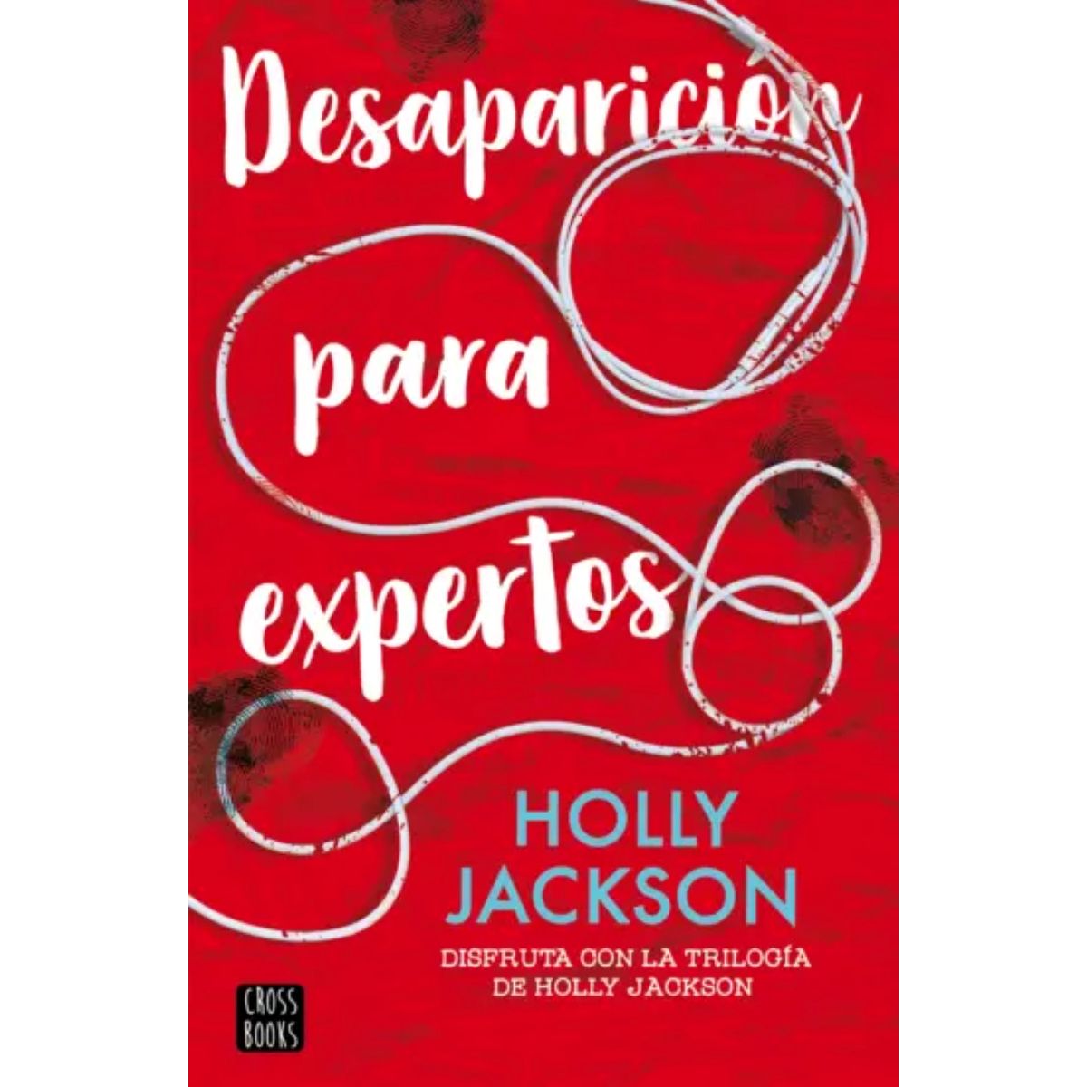 CROSS BOOKS - Libro Desaparición para expertos - Holly Jackson