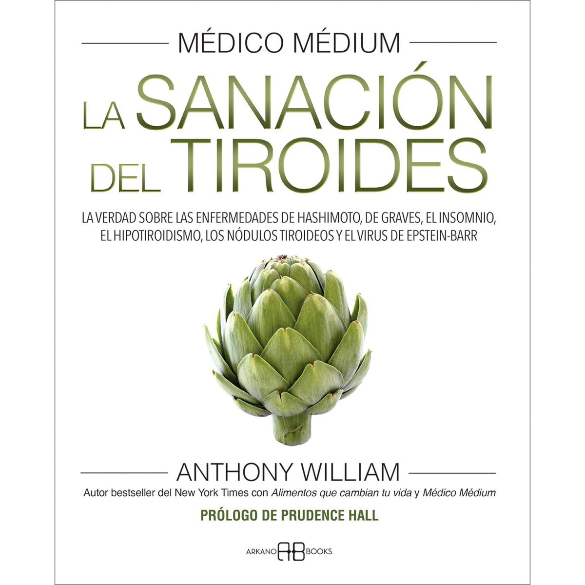 ARKANO - Médico medium - La sanación del tiroides - Anthony William