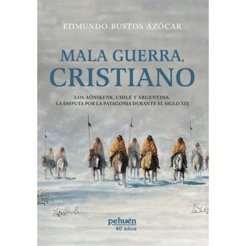 PEHUEN - Libro Mala guerra cristiano - Edmundo Bustos Azócar
