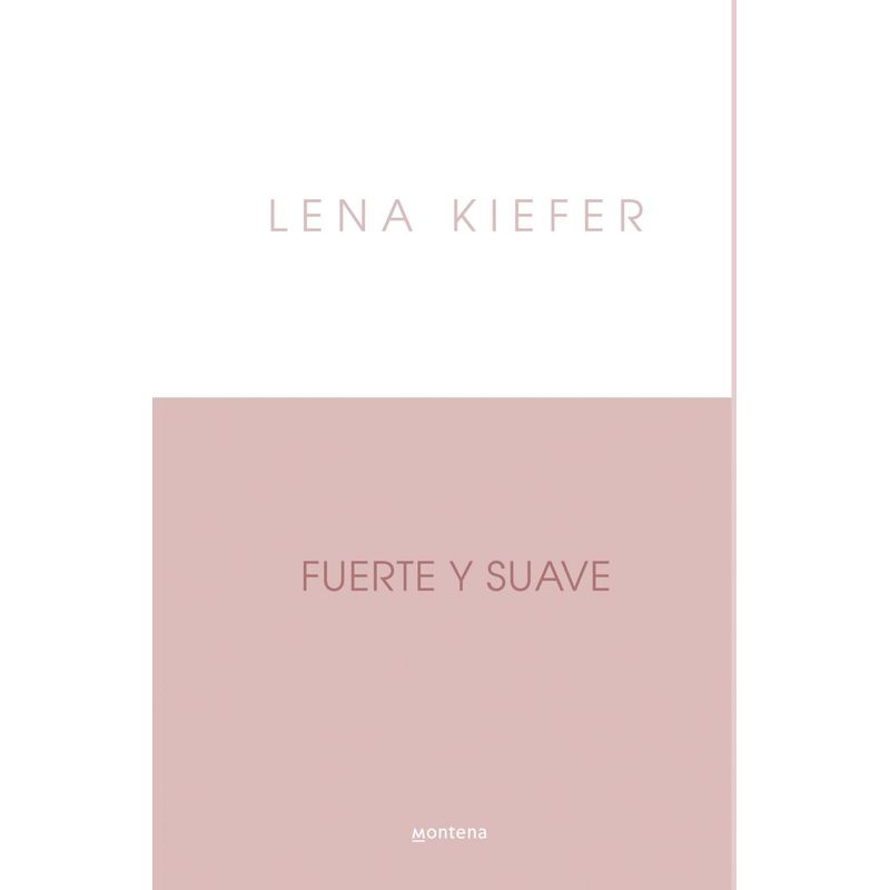 MONTENA - Libro Fuerte y suave - Lena Kiefer