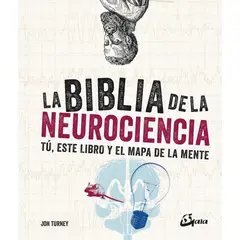 GAIA - Libro La Biblia De La Neurociencia - Jon Turney