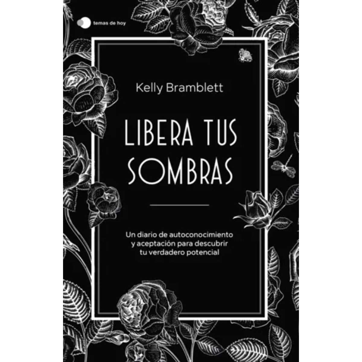 TEMAS DE HOY - Libro Libera tus sombras - Kelly Bramblett