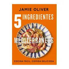 GRIJALBO - Libro 5 ingredientes mediterráneos - Jamie Oliver
