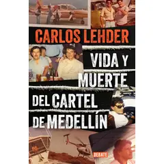 DEBATE - Vida y muerte del cartel de Medellín - Ginkgo Publikations