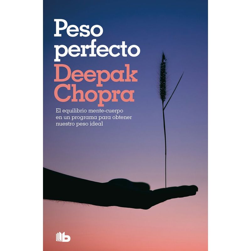 B DE BOLSILLO - Libro Peso perfecto  - Deepak Chopra
