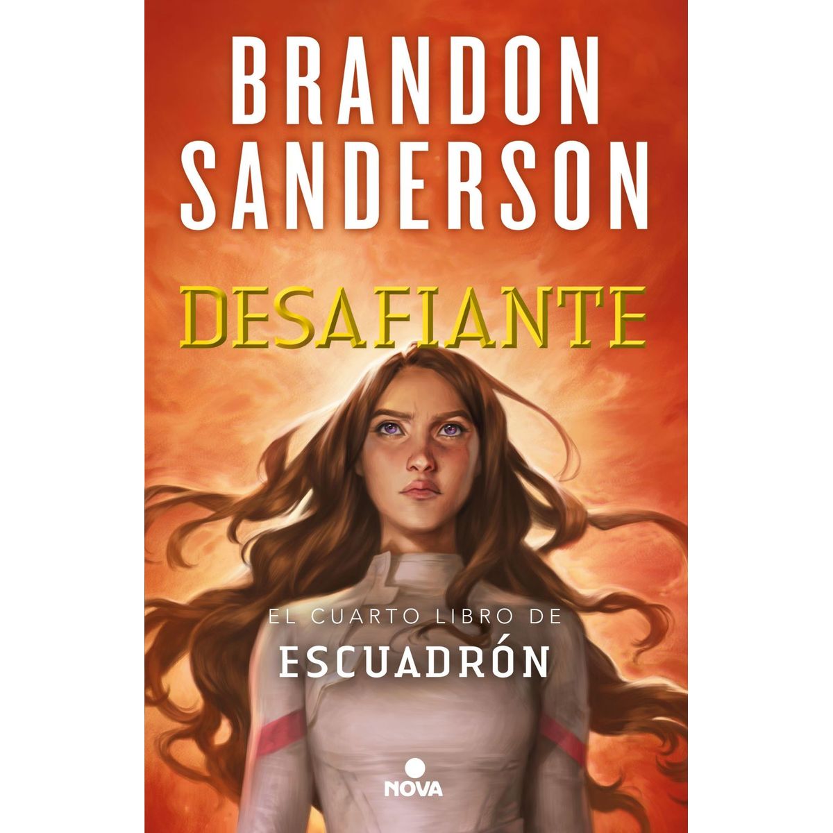 NOVA - Libro Escuadrón 4: Desafiante - Brandon Sanderson