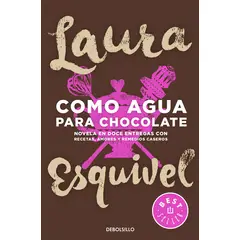 DEBOLSILLO - Libro Como agua para chocolate - Laura Esquivel