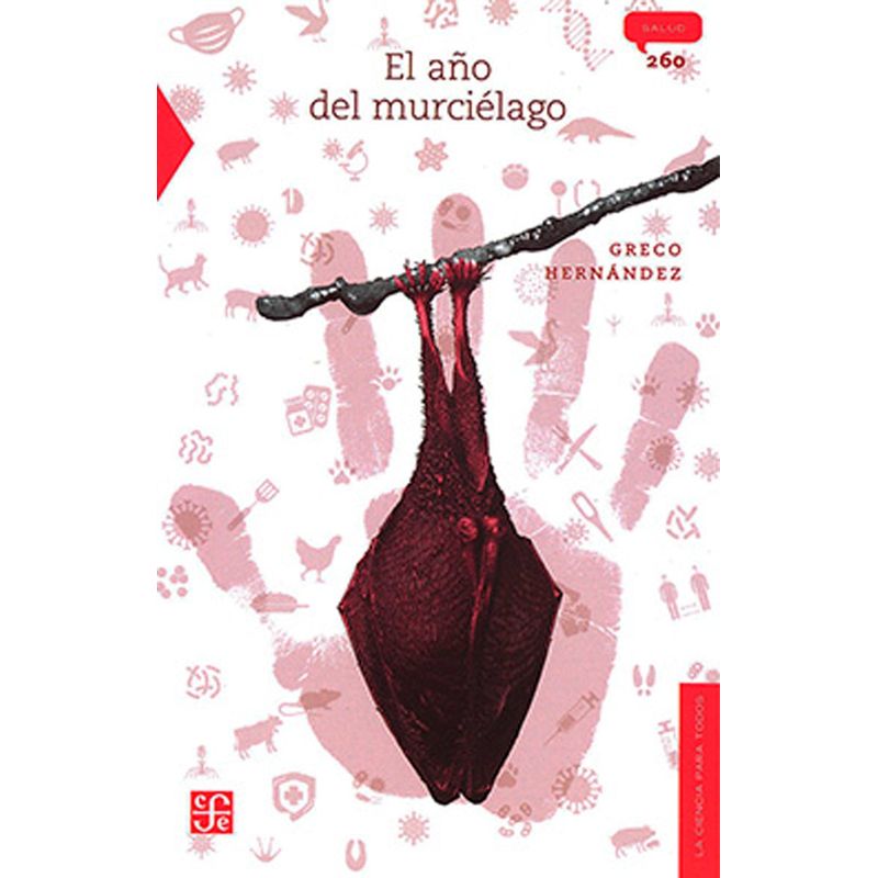 FONDO DE CULTURA ECONOMICA - Libro El año del murcielago - Greco Hernández Ramírez