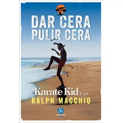 NEO PERSON - Libro Dar cera pulir cera - Ralph Macchio