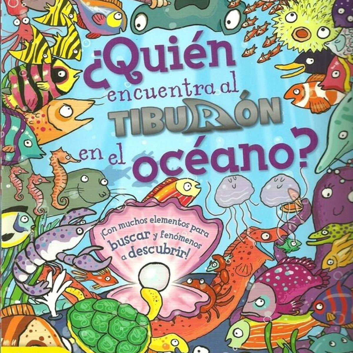 PLANETA - Libro Quién encuentra al tiburón en el océano - Planeta