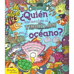 PLANETA - Libro Quién encuentra al tiburón en el océano -