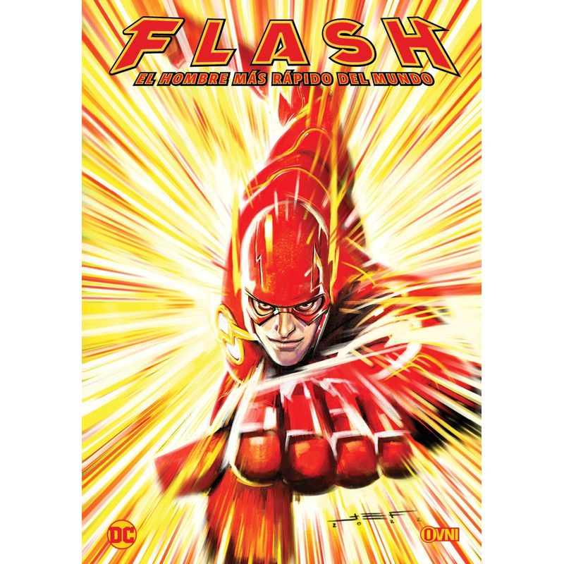 OVNI PRESS - Comic Flash El Hombre Más Rápido Del Mundo