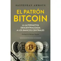 Deusto - Libro El Patrón Bit-coin - Saifedean Ammous
