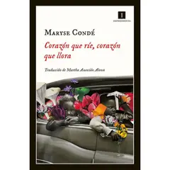 IMPEDIMENTA - Libro Corazón Que Ríe, Corazón Que Llora - Maryse Condé