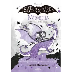 ALFAGUARA - Mirabella y el bosque de las brujas - Harriet Muncaster