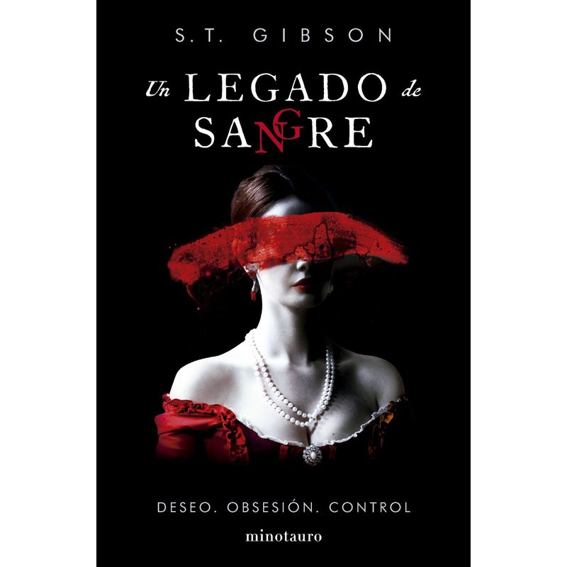 EDICIONES MINOTAURO - Libro Un legado de sangre - S.T. Gibson