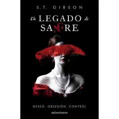 EDICIONES MINOTAURO - Libro Un legado de sangre - S.T. Gibson