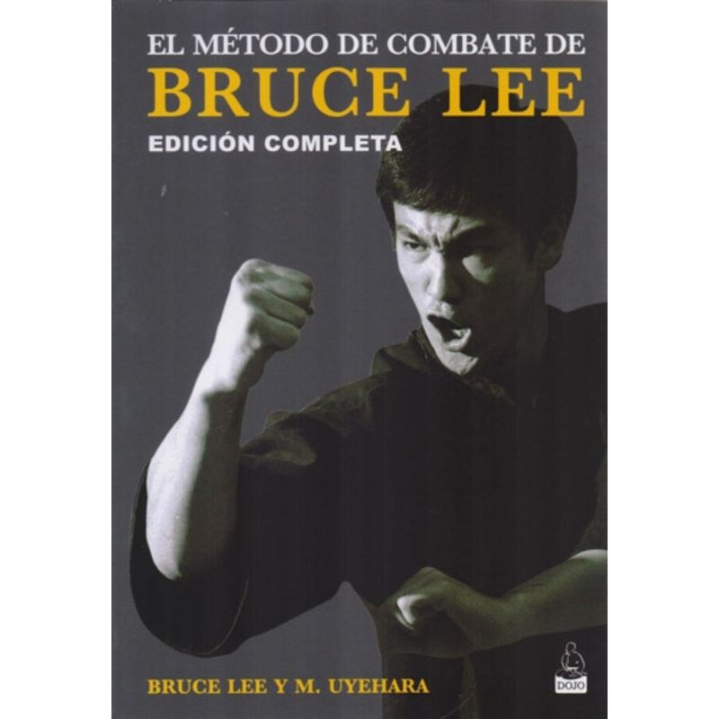 DOJO EDICIONES - Libro El Método De Combate De Bruce Lee - Bruce Lee