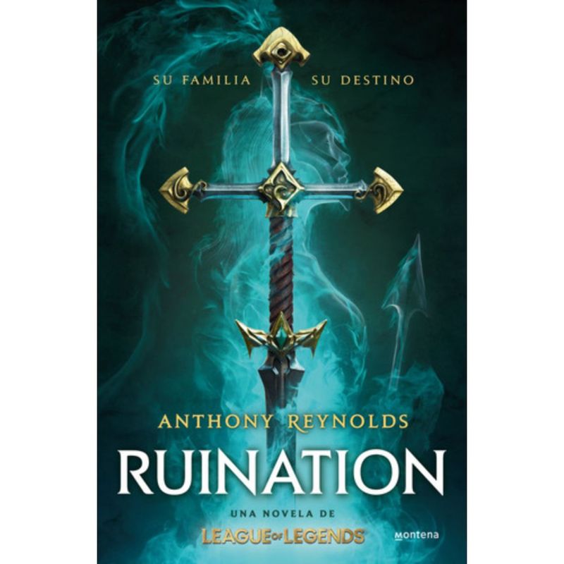 MONTENA - Ruination Una Novela De League Of Legends - Anthony Reynolds
