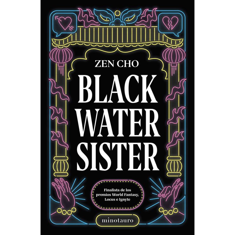 EDICIONES MINOTAURO - Libro Black Water Sister - Zen Cho