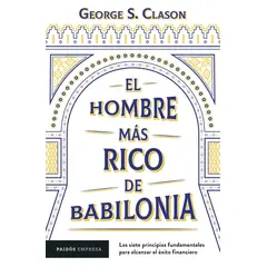 PAIDOS - Libro El hombre más rico de Babilonia - George S. Clason