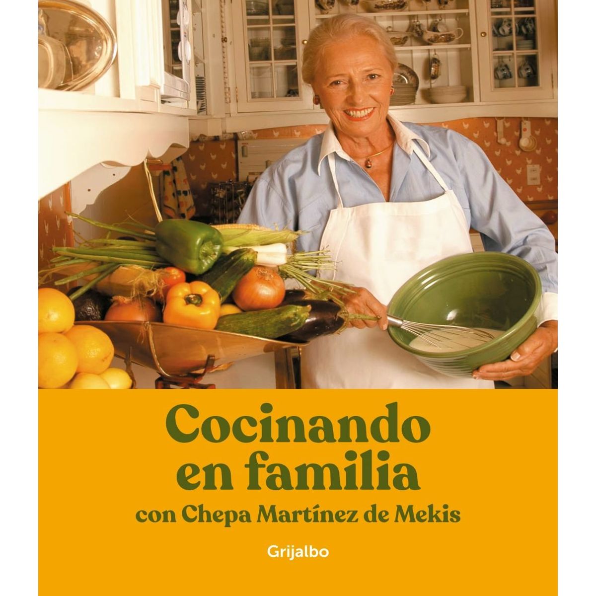 GRIJALBO - Cocinando en familia con Chepa - Joséfina Martinez Moreno