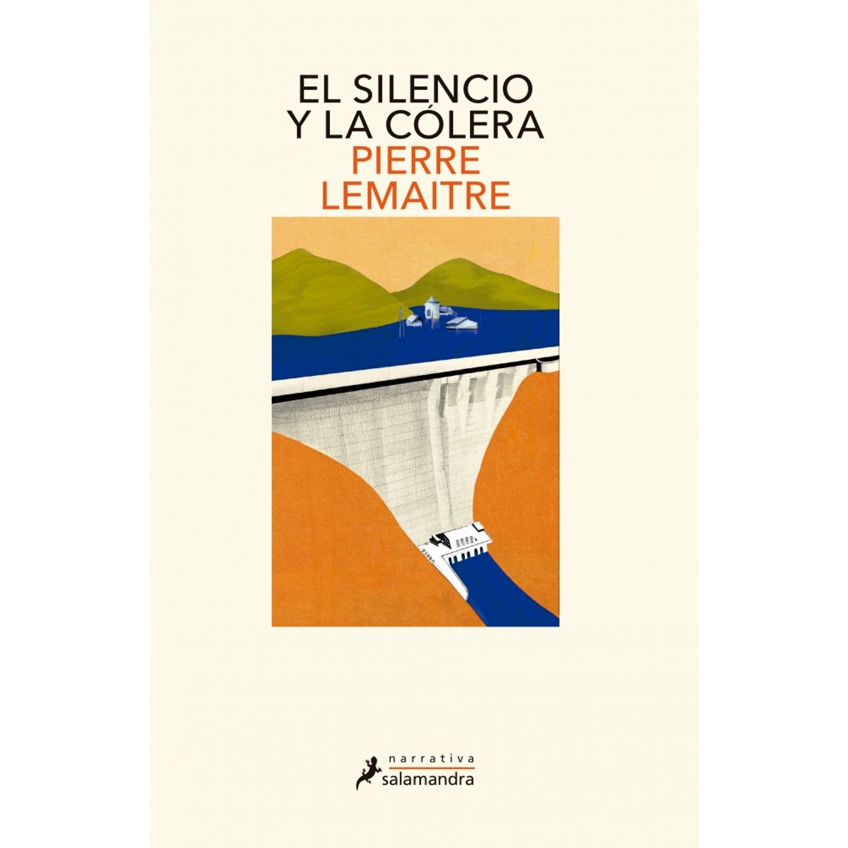 SALAMANDRA - Libro El silencio y la colera - Pierre Lemaitre