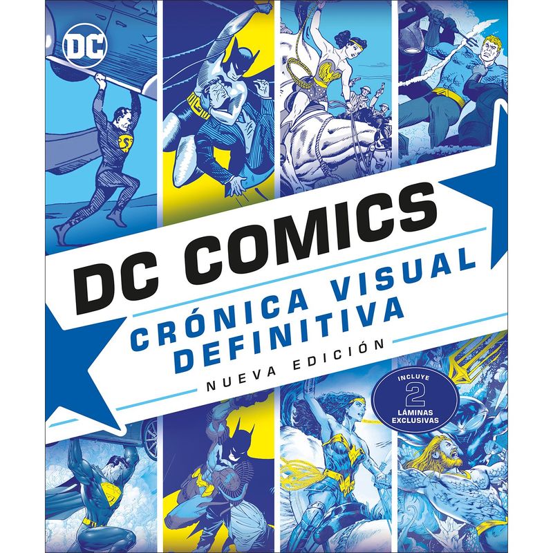 PENGUIN RANDOM HOUSE - LIBRO Dc Comics. Crónica Visual Definitiva (Nueva Edición)