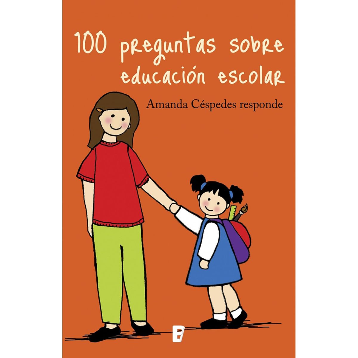PENGUIN RANDOM HOUSE - LIBRO 100 Preguntas Sobre Educación Escolar
