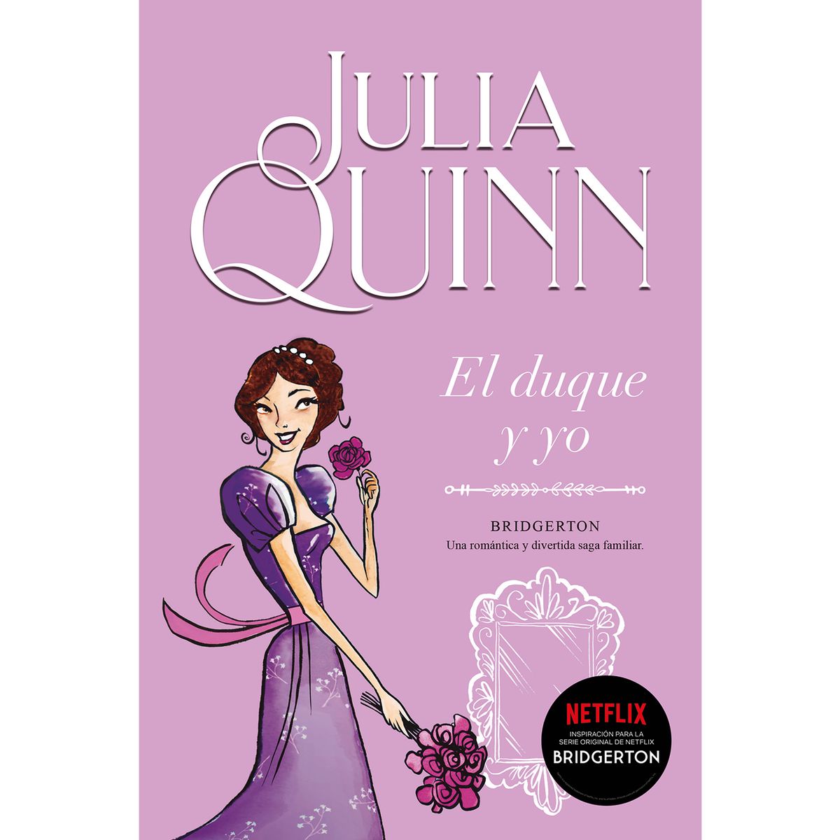 EDICIONES URANO - LIBRO EL DUQUE Y YO (Bridgerton 1)