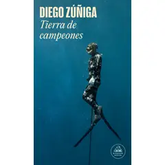 RANDOM HOUSE - Libro Tierra de campeones - Diego Zúñiga