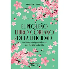DIANA - El pequeño libro coreano de la felicidad - Barbara Zitwer
