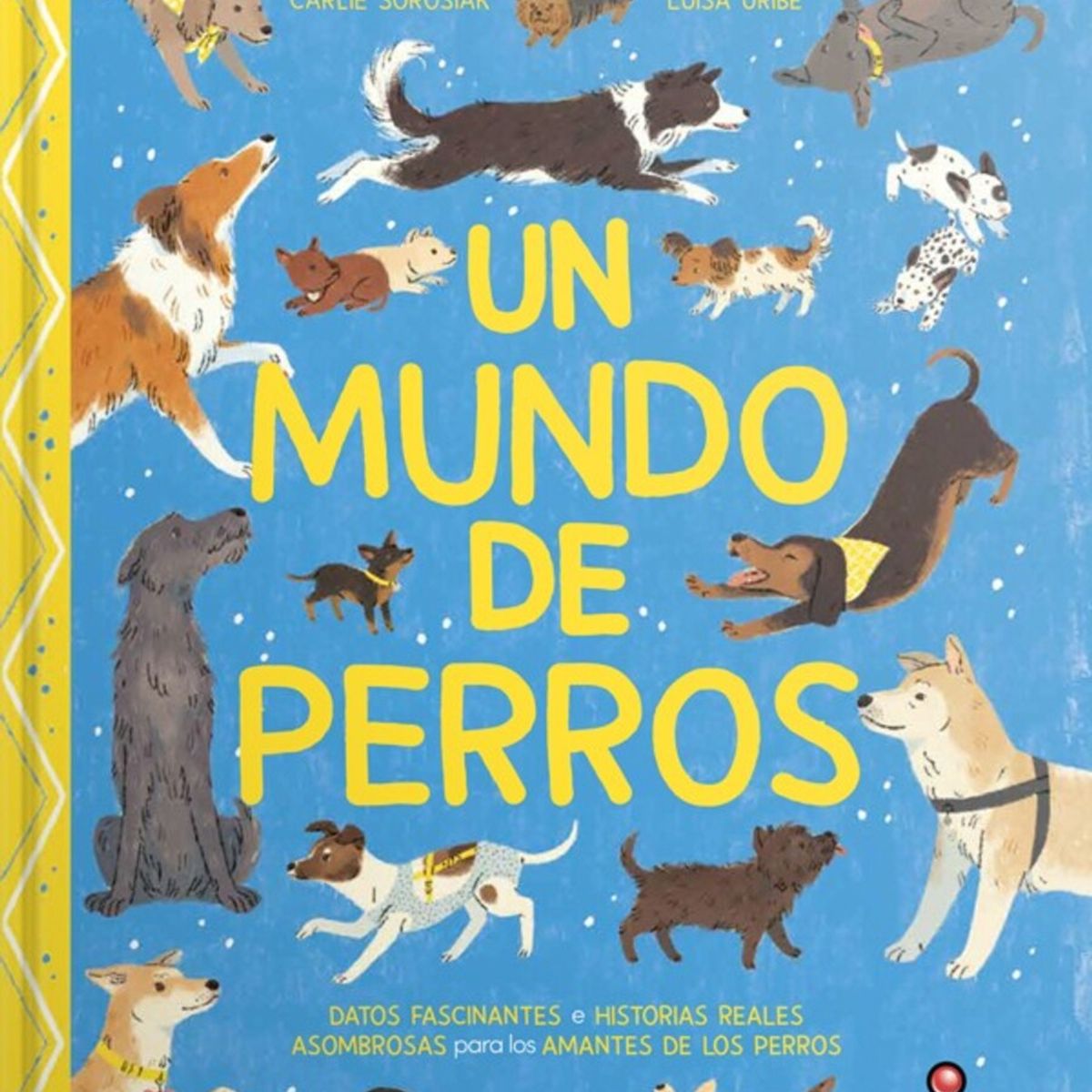 EDITORIAL CONTRAPUNTO - Un Mundo De Perros de Editorial Contrapunto