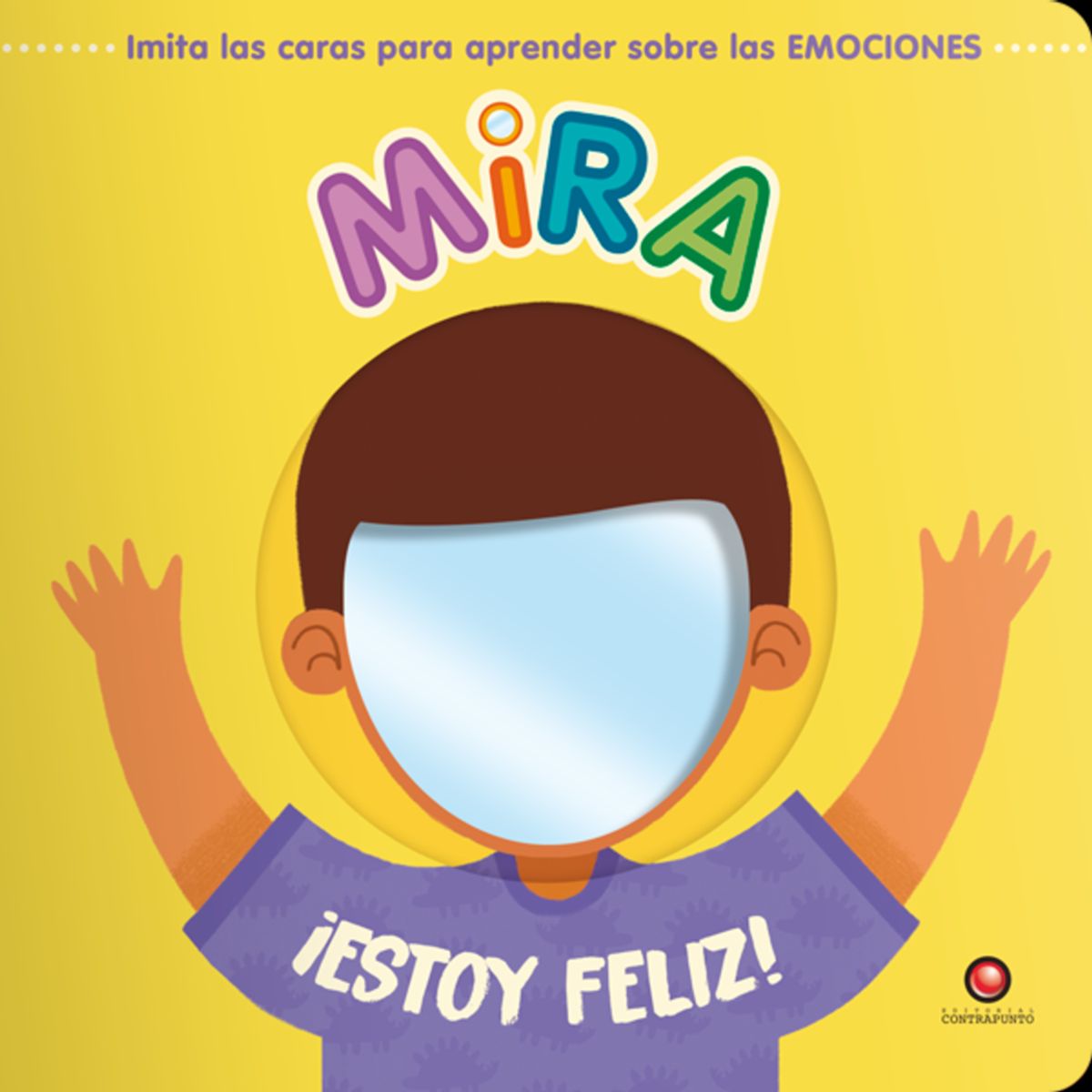 EDITORIAL CONTRAPUNTO - Mira ¡Estoy feliz!