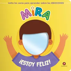 EDITORIAL CONTRAPUNTO - Libro Mira ¡Estoy feliz!