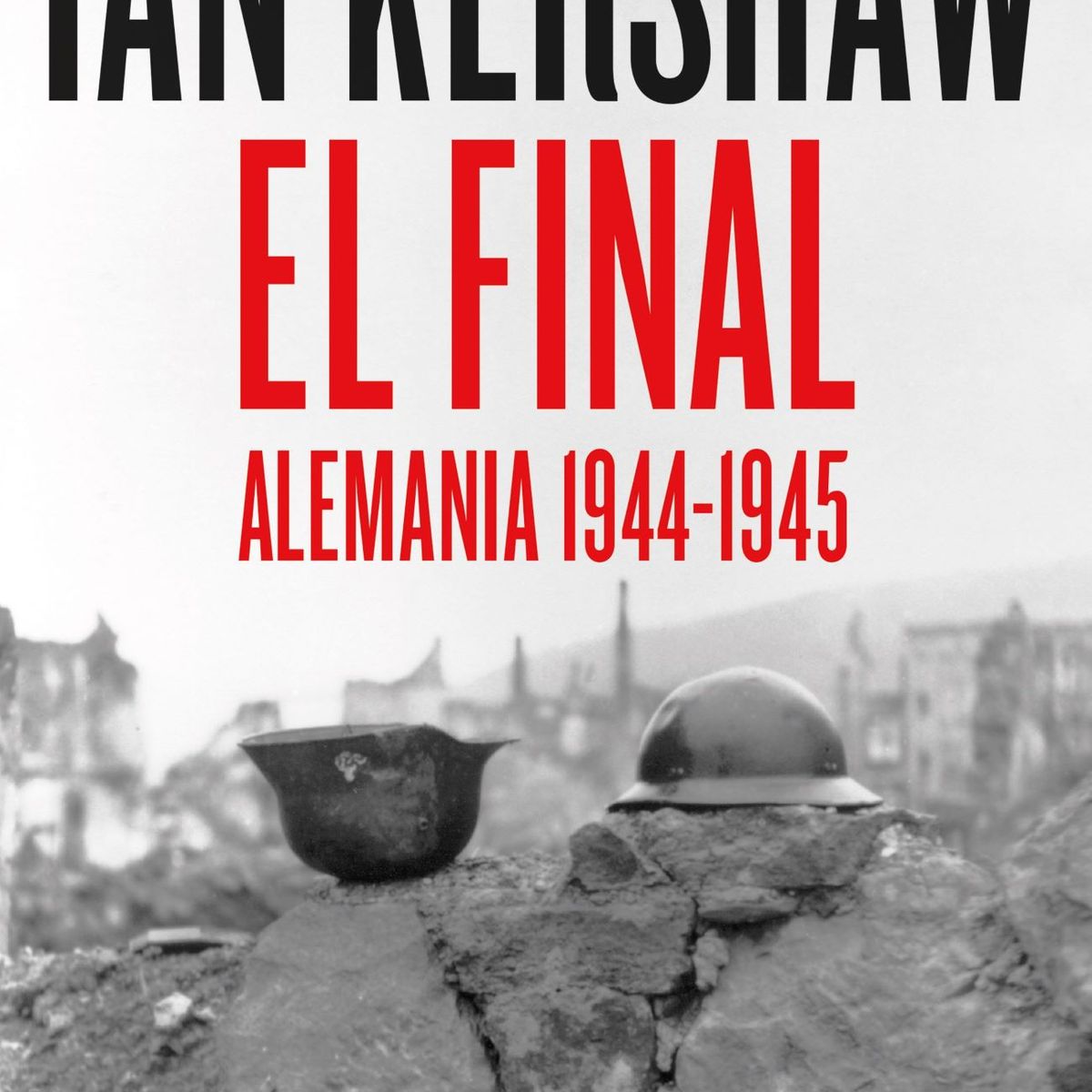 CRITICA - Libro El final - Ian Kershaw
