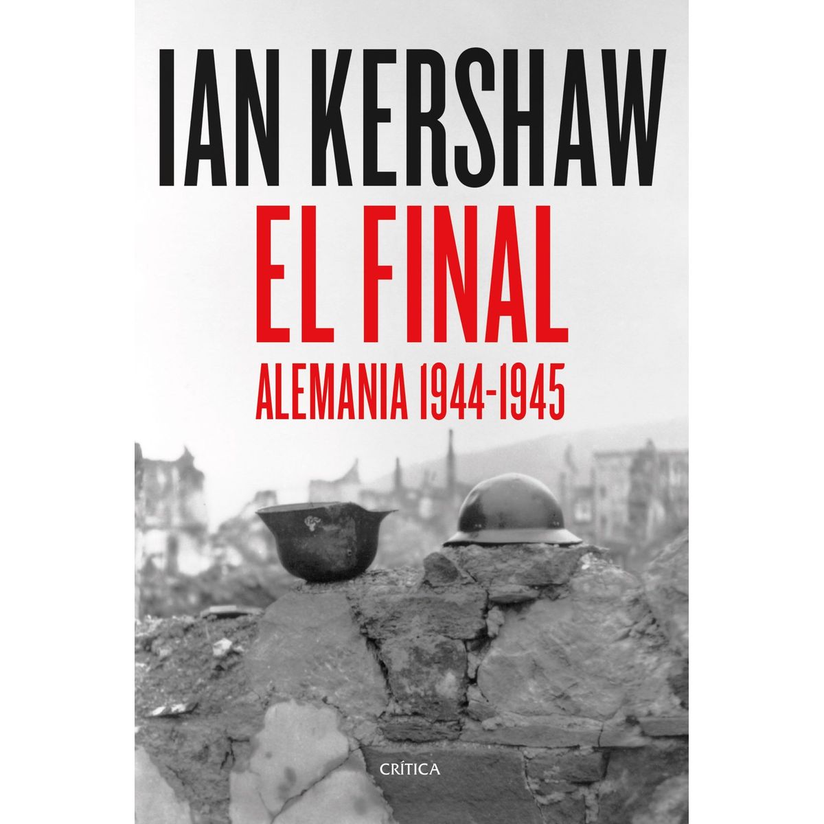 CRITICA - Libro El final - Ian Kershaw