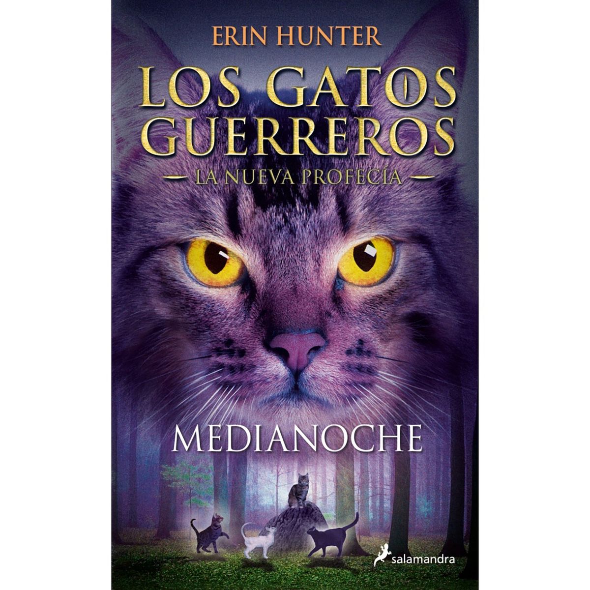 PENGUIN RANDOM HOUSE - LIBRO Medianoche (Los Gatos Guerreros,La Nueva Profecía 1) Penguin Random House